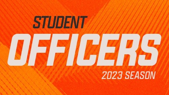 An orange graphic with white lettering reads “Student Officers 2023 Season.”